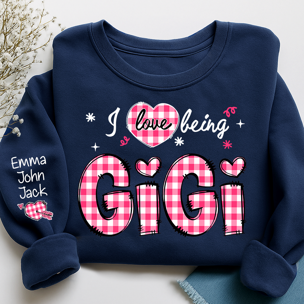 I Love Being Gigi Design Sweatshirt, For Gift Grandma And Kids