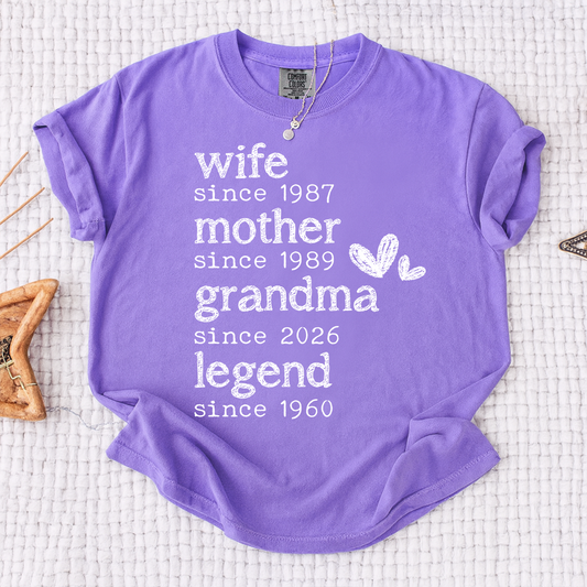 Comfort Colors Wife Mother Grandma Legend Shirt, Since Date Tee for Wife, Mom, and Grandma, Perfect Family Gift