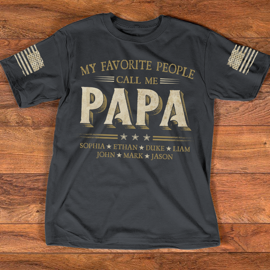 My Favorite People Call Me Papa With Kids Father's Day V4