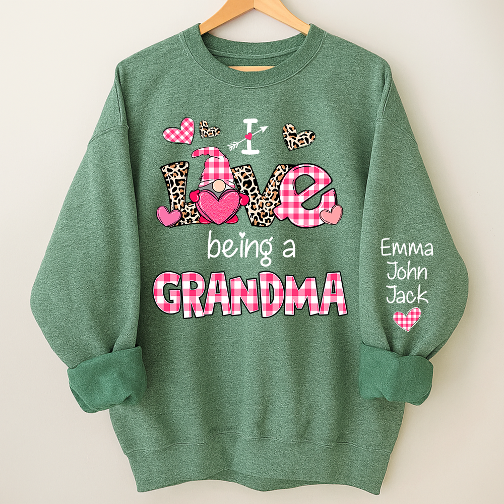 Valentine I Love Being a Grandma – Personalized Grandma Sweatshirt with Names