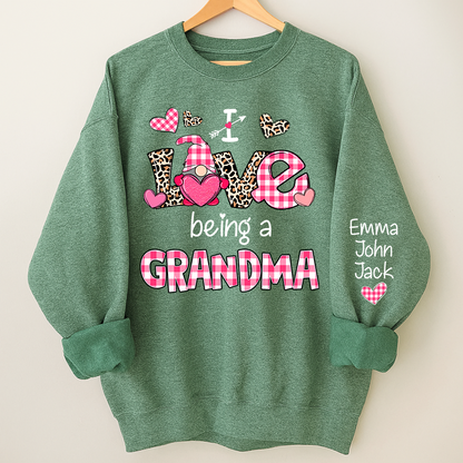 Valentine I Love Being a Grandma – Personalized Grandma Sweatshirt with Names