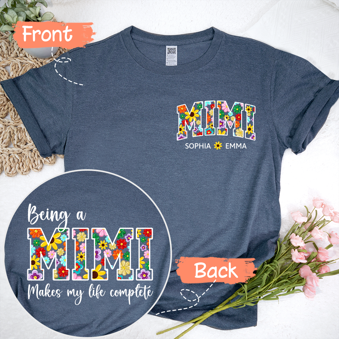 Being A Mimi Makes My Life Complete Flower Color With Kids TH T-Shirt