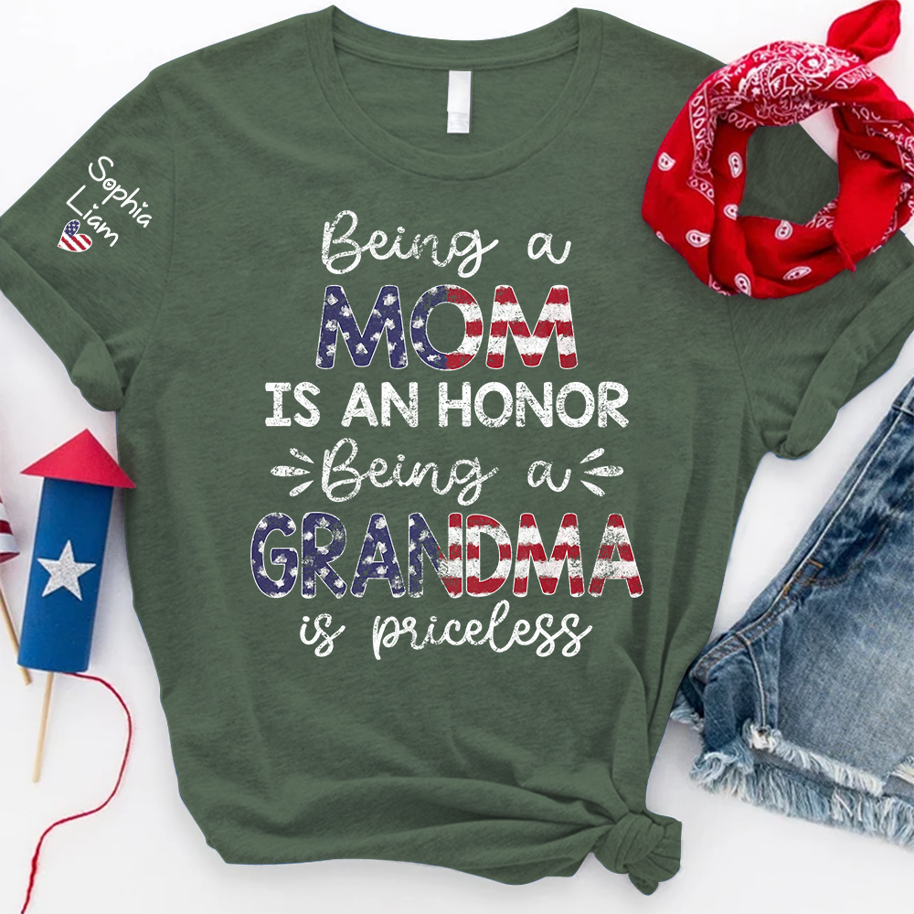 Being a Mom is an Honor, Being a Grandma is Priceless T Shirt, Patriotic American Flag Design, Custom Gift for Mom and Grandma