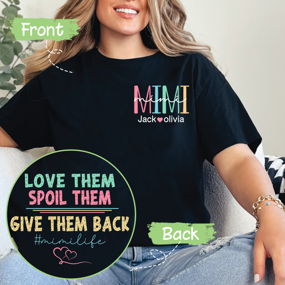 Personalized Grandma Love Them Spoil Them Give Them Back, Custom Grandma And Grandkids Shirt