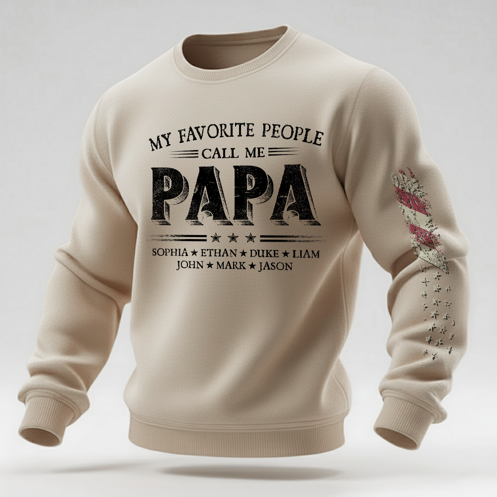 My Favorite People Call Me Papa Sweatshirt, Personalized Papa Shirt With Names