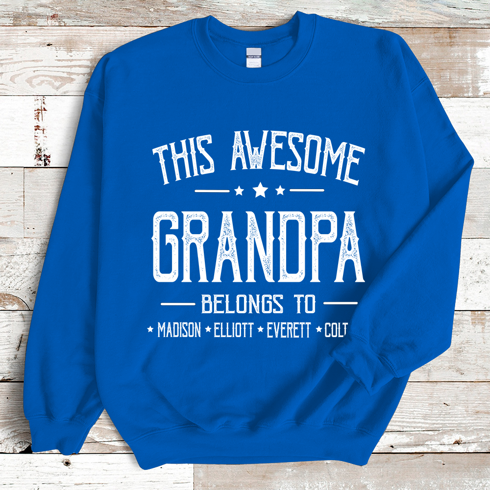 This Awesome Grandpa Belongs To Grandkids Name Father's Day Sweatshirt