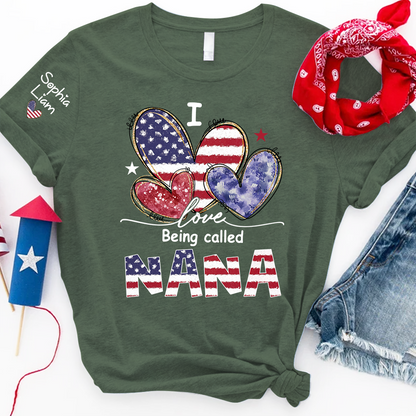 I Love Being Called Nana Shirt, Patriotic Nana T-Shirt with American Flag Hearts, Fourth of July Gift for Grandma
