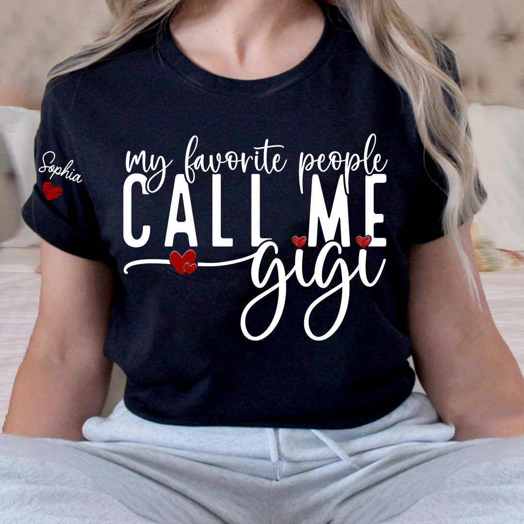 My Favorite People Call Me Gigi And Kids Custom T-Shirt 2025