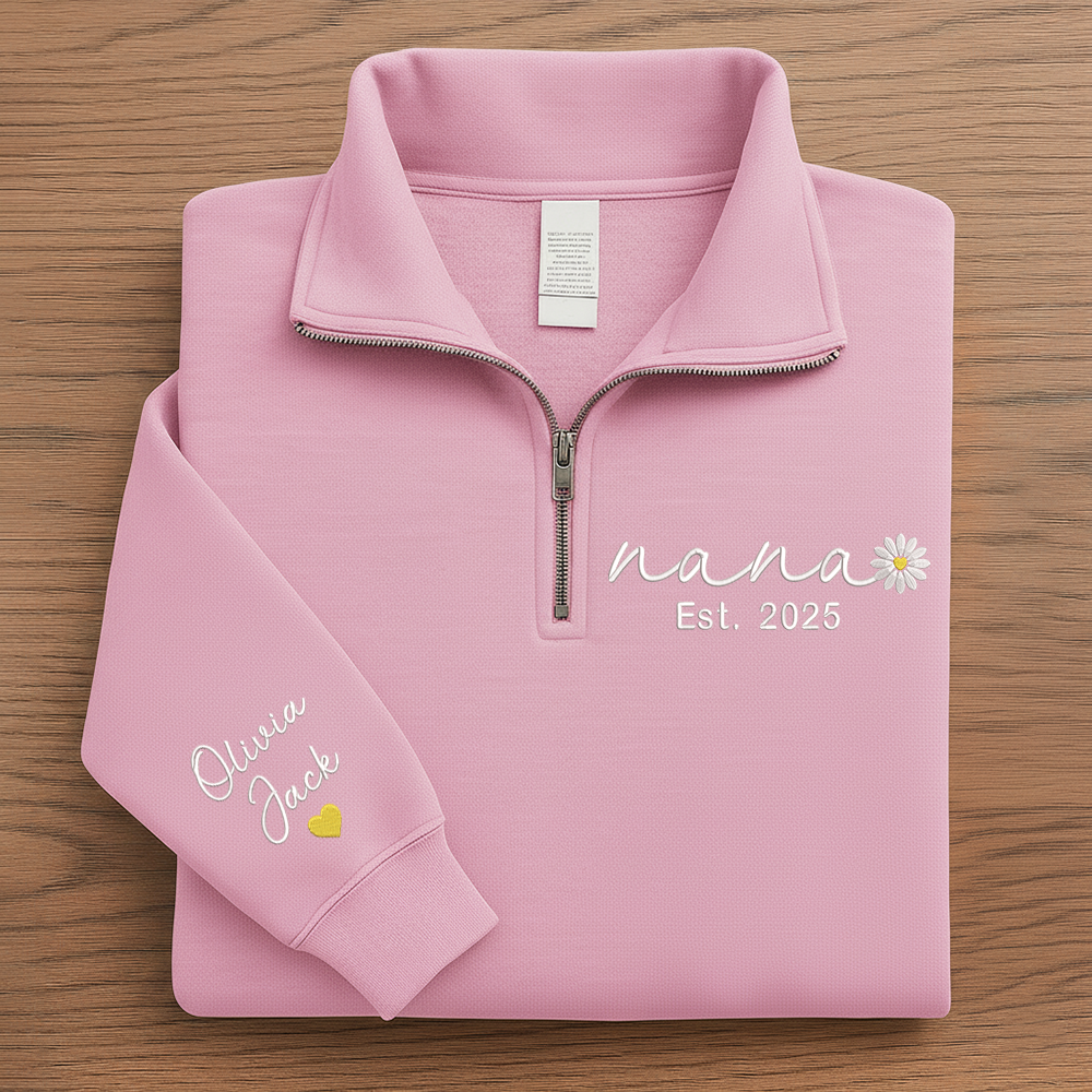 Personalized Nana Embroidered Quarter Zip Sweatshirt – Custom Grandma Gift With Daisy And Kids Names