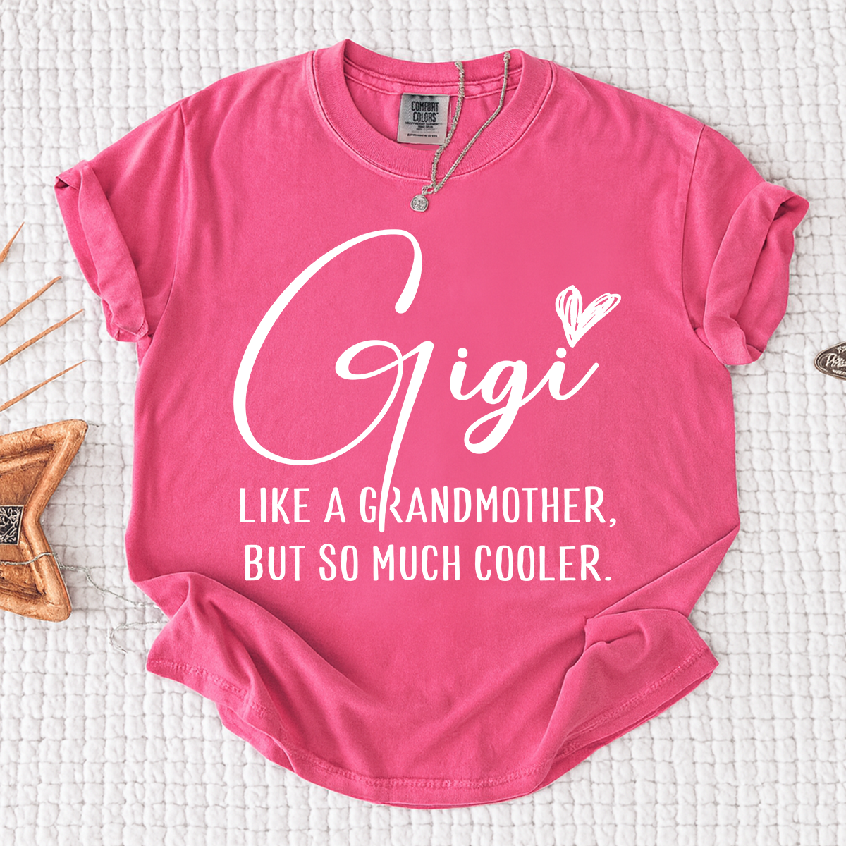 Comfort Colors® Gigi Shirt, Like a Grandmother But So Much Cooler Tee, Funny Grandma T Shirt for Women, Gift for Gigi Birthday Christmas