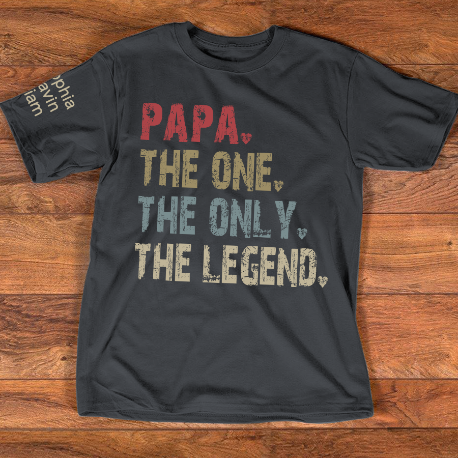 Papa The One The Only The Legend