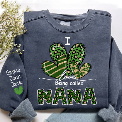 I Love to Be Called Nana Sweatshirt, Give Patrick's Day Gift for Grandma And Kids