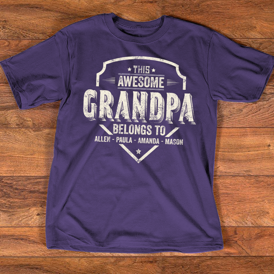 Personalized This Awesome GRANDPA Belongs To T Shirt, Custom Family Names, Perfect Gift for Grandpa