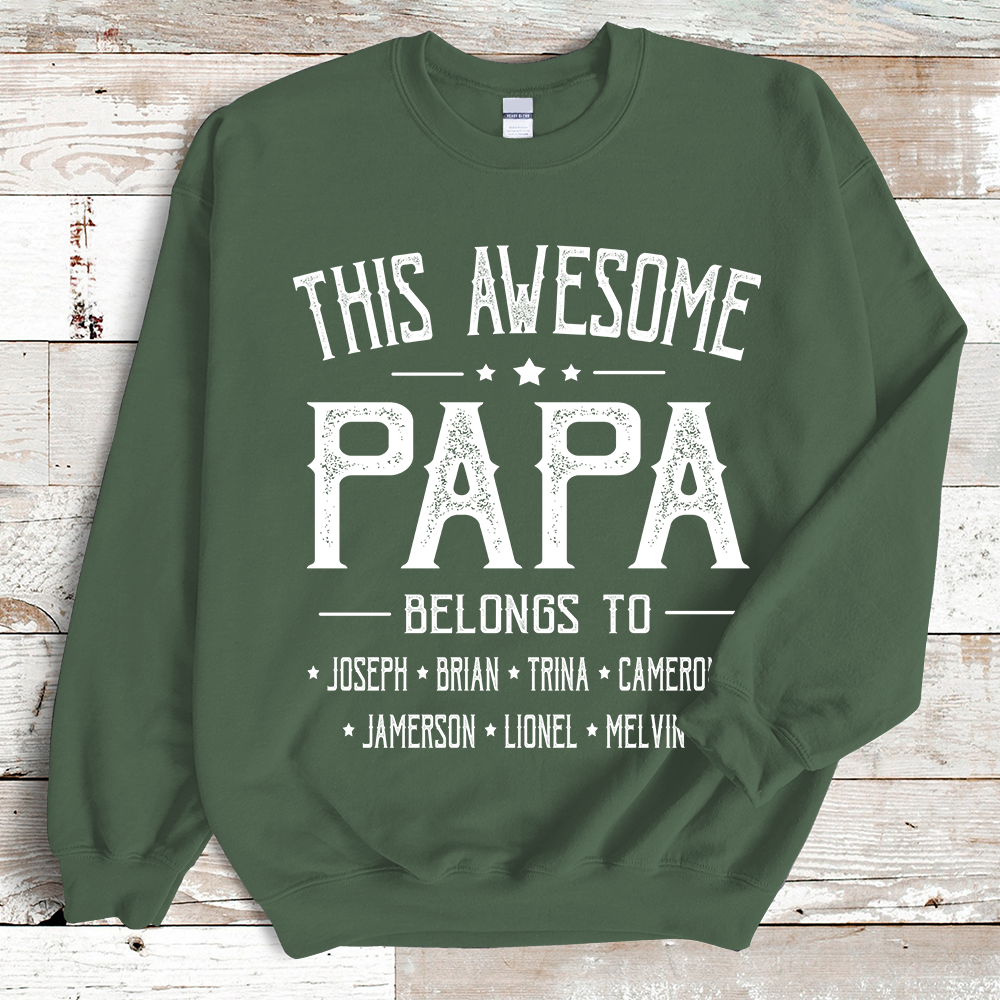 This Awesome Papa Belongs to Sweatshirt