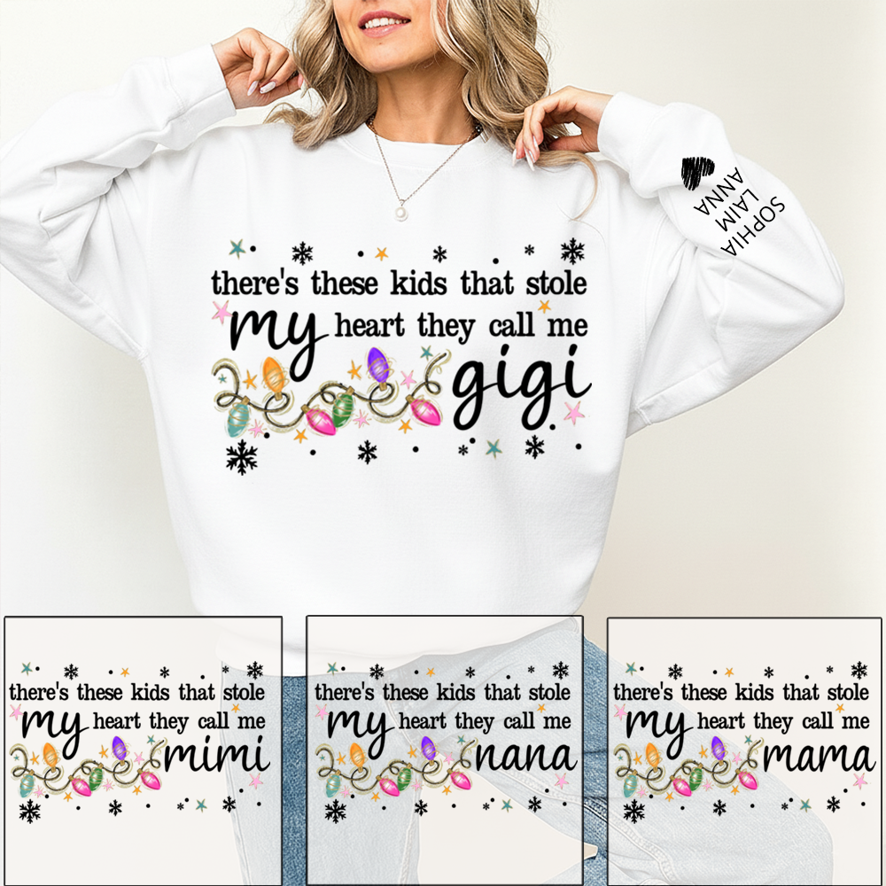 There’s These Kids That Stole My Heart They Call Me Gigi Sweatshirt, Custom Grandma Gift