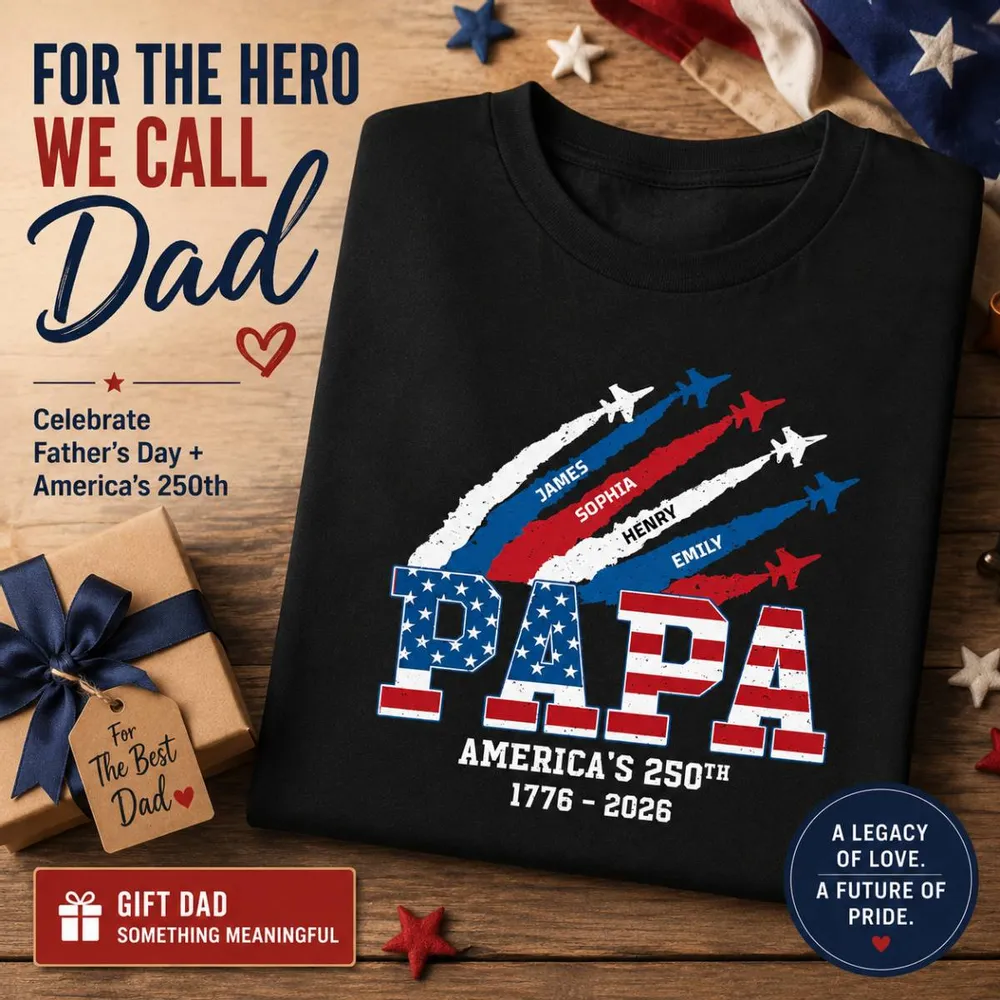 Proud Dad Grandpa Nation Flag American 250th Anniversary - Personalized Shirt - Gift For Dad, Grandpa, Celebrating 250 Years Of Freedom