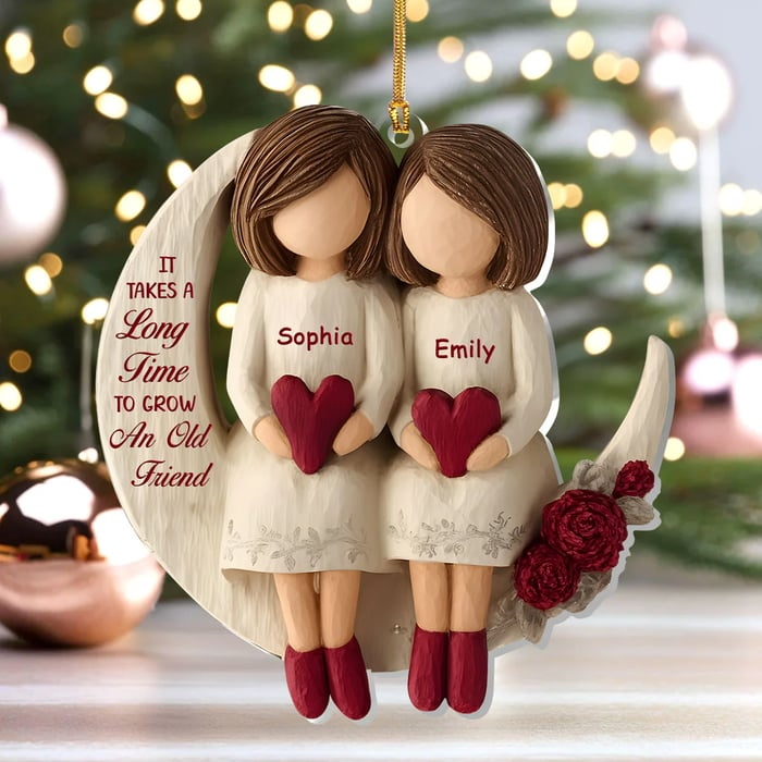 Personalized Old Friend Ornament 2025, Custom Acrylic Decoration, It Takes A Long Time To Grow An Old Friend, Unique Christmas Gift For Best Friends Ornament