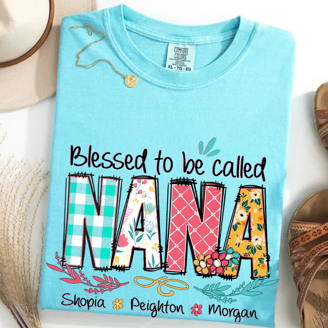 Blessed to Be Called Nana Shirt – Personalized Grandmother T-Shirt with Grandkids' Names – Cute Floral Nana Gift for Grandma, Mother's Day, Birthday