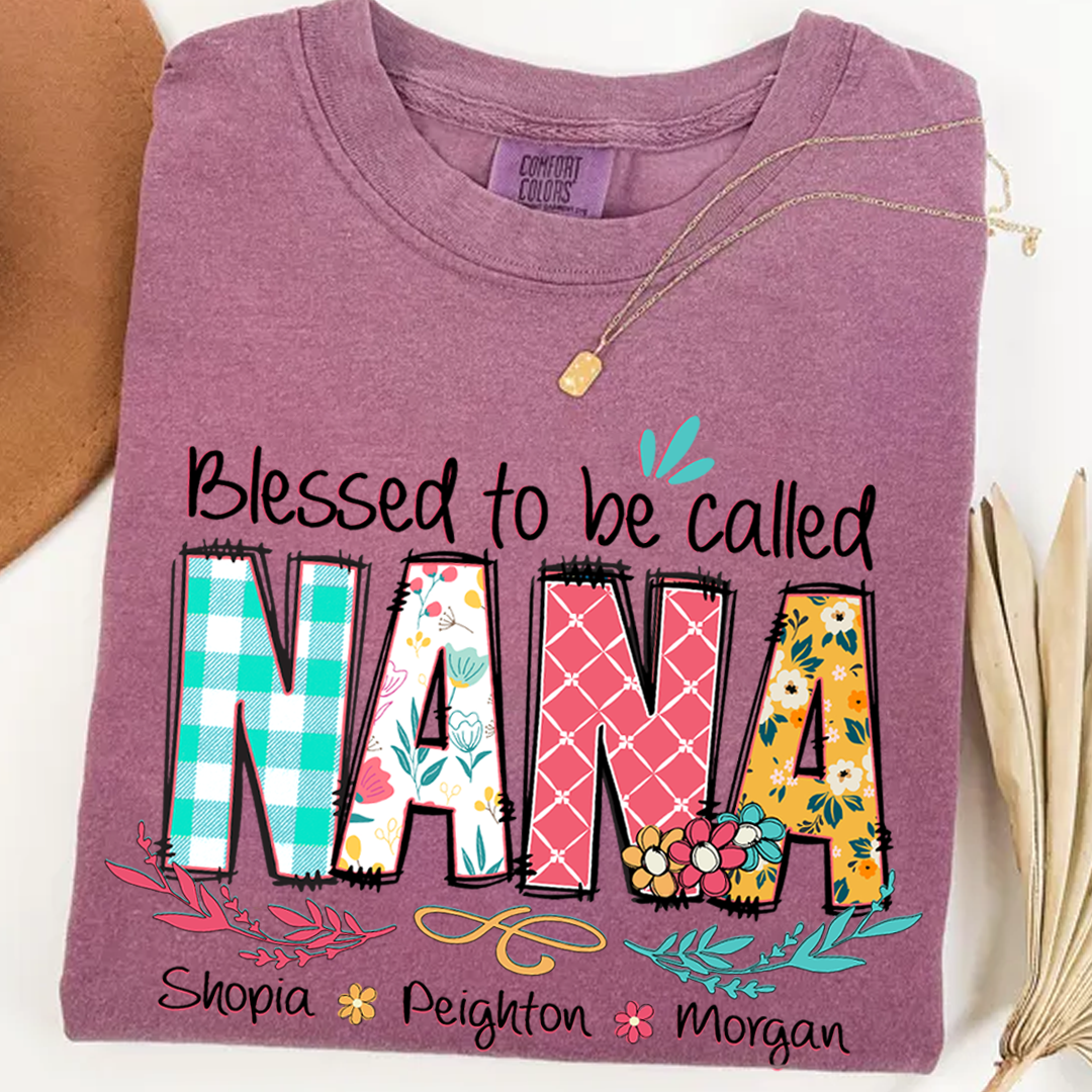 Blessed to Be Called Nana Shirt – Personalized Grandmother T-Shirt with Grandkids' Names – Cute Floral Nana Gift for Grandma, Mother's Day, Birthday