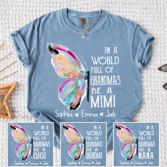 Comfort Colors® Personalized Mimi Shirt Colorful Butterfly Design Custom Grandma Gigi Nana Name Tee "In a World Full of Grandmas, Be a Mimi" Family Gift for Her