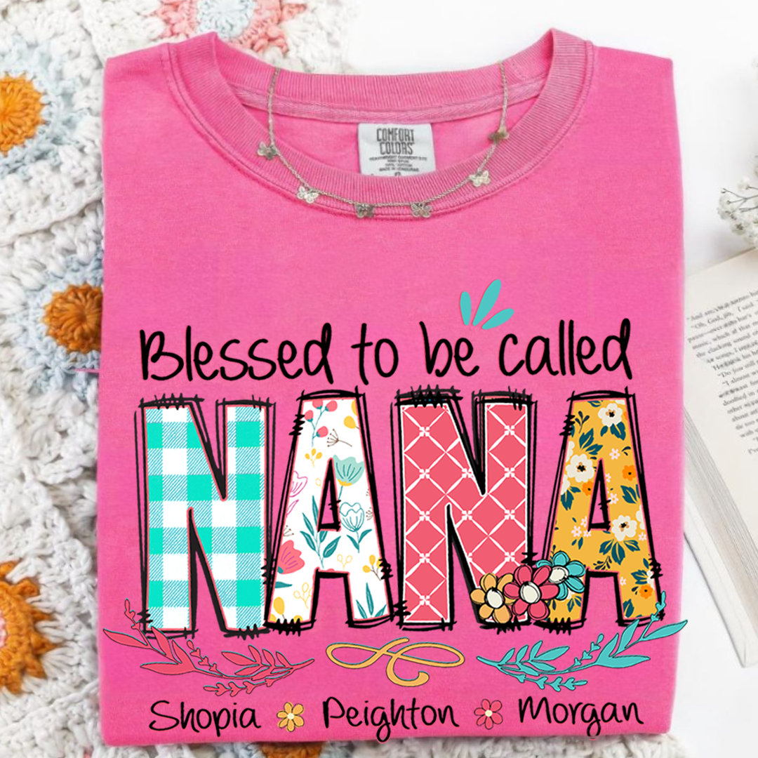 Blessed to Be Called Nana Shirt – Personalized Grandmother T-Shirt with Grandkids' Names – Cute Floral Nana Gift for Grandma, Mother's Day, Birthday
