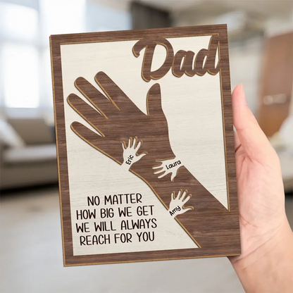Father's Day, Gift For Dad, Grandpa, We Hold Our Hands Together And Forever, Custom 2-Layered Wooden Plaque With Stand