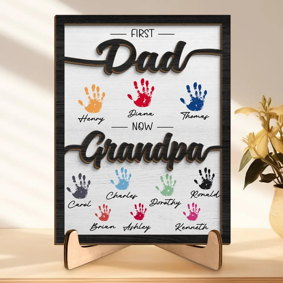 First Dad Now Granddad - Family Personalized Custom 2-Layered Wooden Plaque With Stand