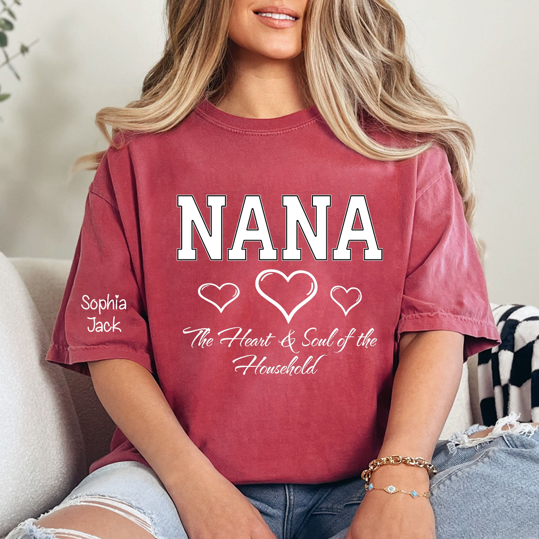 Personalized "Heart & Soul of the Household" T-Shirt – Custom Nana, Mimi, Grandma, Gigi Shirts, Family Gift for Mother’s Day,