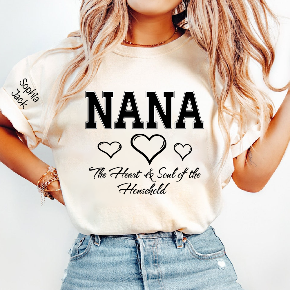 Personalized "Heart & Soul of the Household" T-Shirt – Custom Nana, Mimi, Grandma, Gigi Shirts, Family Gift for Mother’s Day,