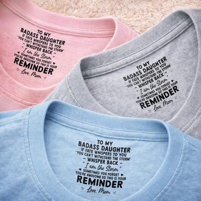 Custom Inside Neck Print T-Shirt - Personalized Birthday Gifts For Daughter - Loved Beyond Words
