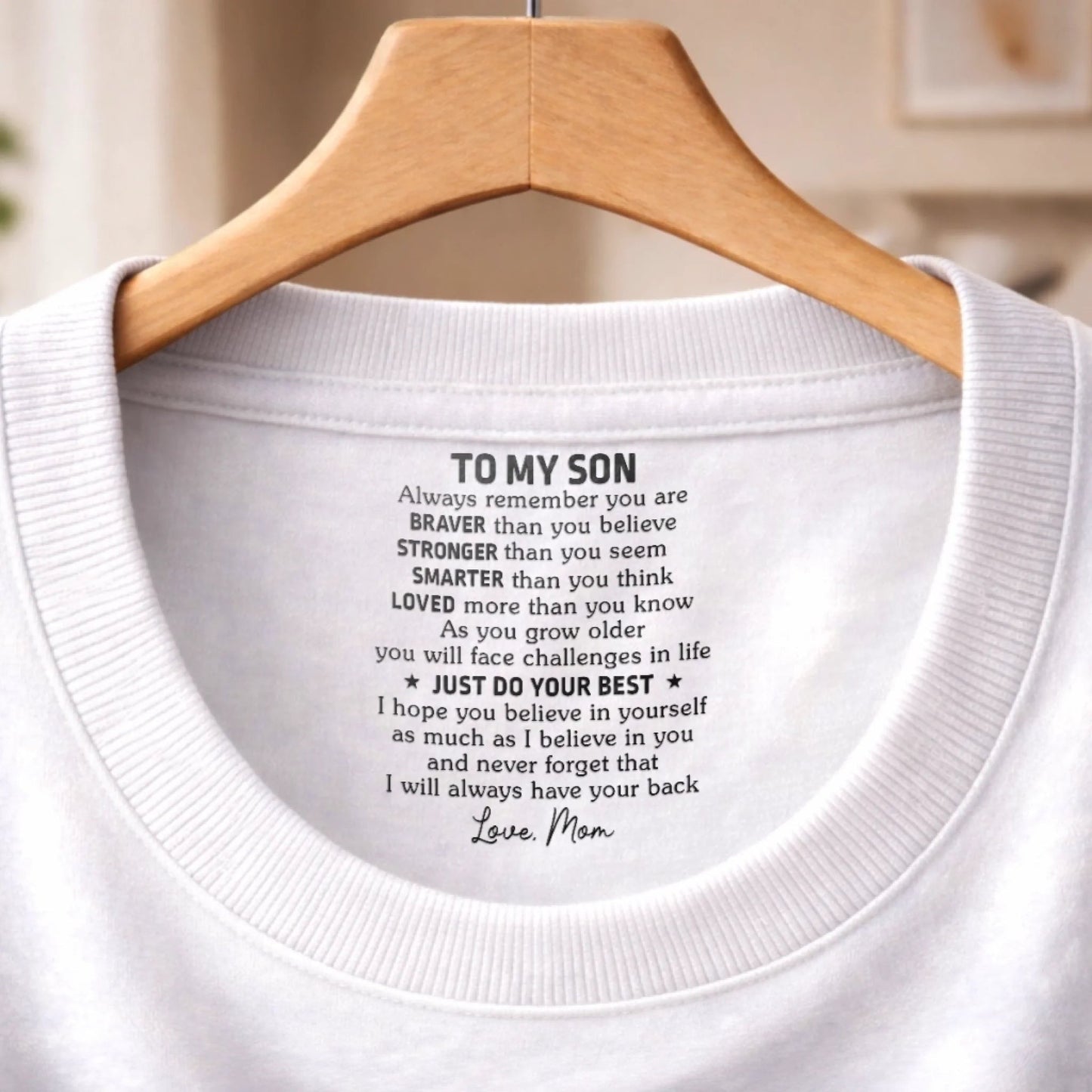Custom Inside Neck Print T-Shirt - Personalized Birthday Gifts For Son, Daughter - Just Do Your Best