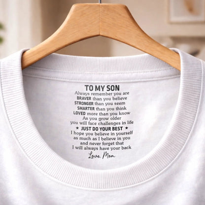 Custom Inside Neck Print T-Shirt - Personalized Birthday Gifts For Son, Daughter - Just Do Your Best