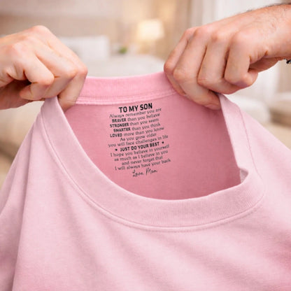 Custom Inside Neck Print T-Shirt - Personalized Birthday Gifts For Son, Daughter - Just Do Your Best