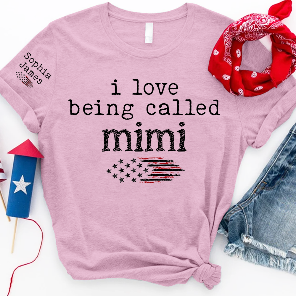 I Love Being Called Mimi T Shirt, Custom Mom Shirt with American Flag Design, Perfect Gift for Mother's Day