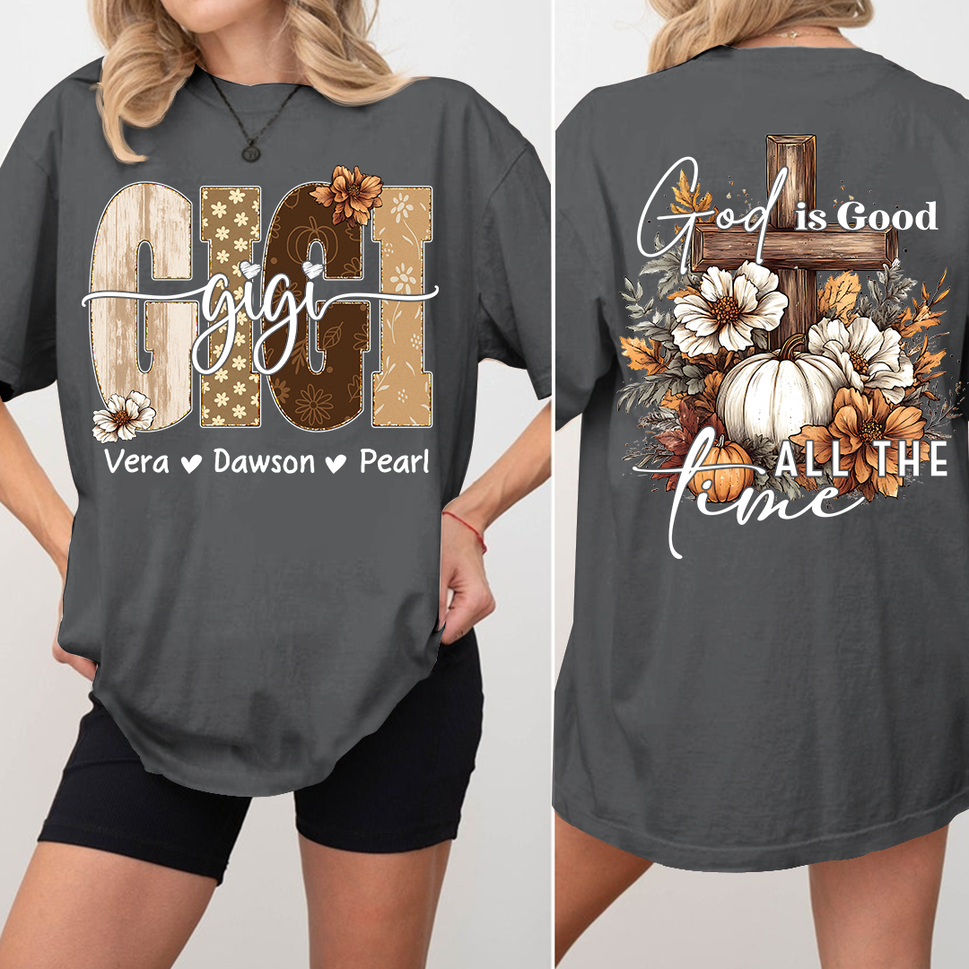 Personalized God Is Good All The Time T-shirt, Gift for Grandma and Kids