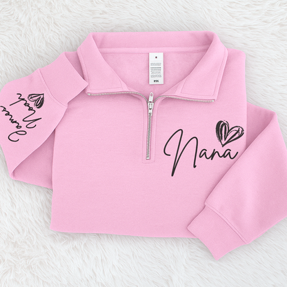 Personalized  Nana Heart Sweatshirt, For Gift Grandma And Kids Embroidered Quarter Zip Sweater