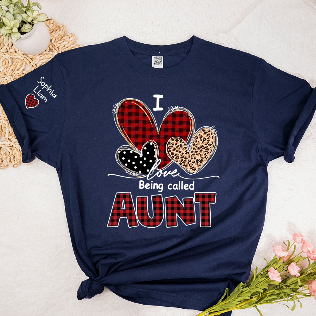 I Love Being Calling Aunt T-Shirt, Personalized Name T-Shirt for Family