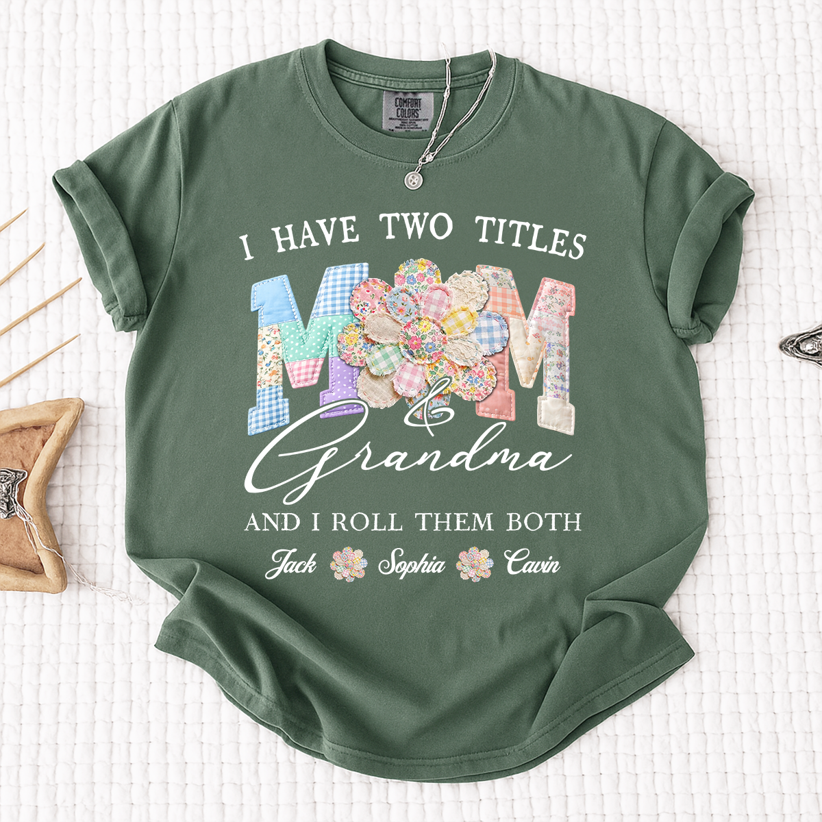 Comfort Colors® I Have Two Titles Mom & Grandma Shirt, Personalized Family T-Shirt with Custom Names