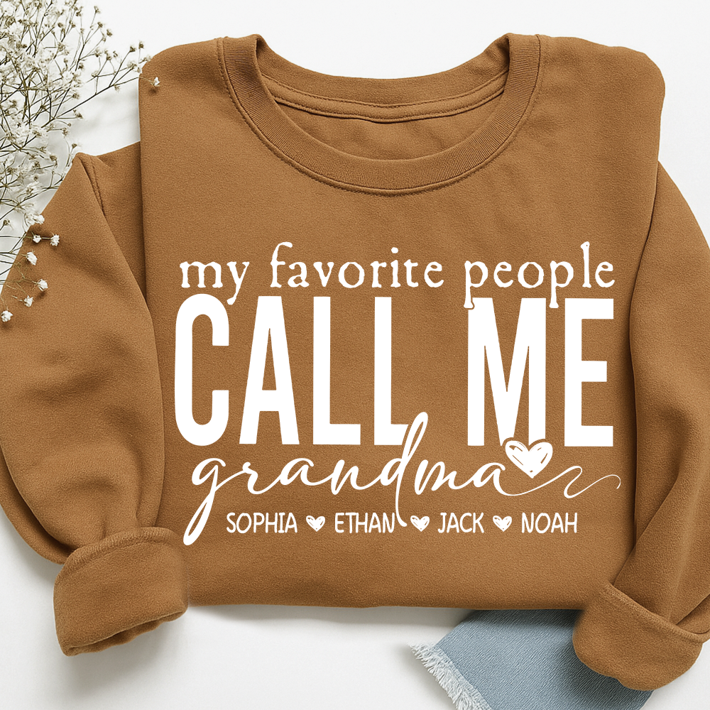 My Favorite People Call Me Grandma Sweatshirt, Personalized Gift with Grandkids Names