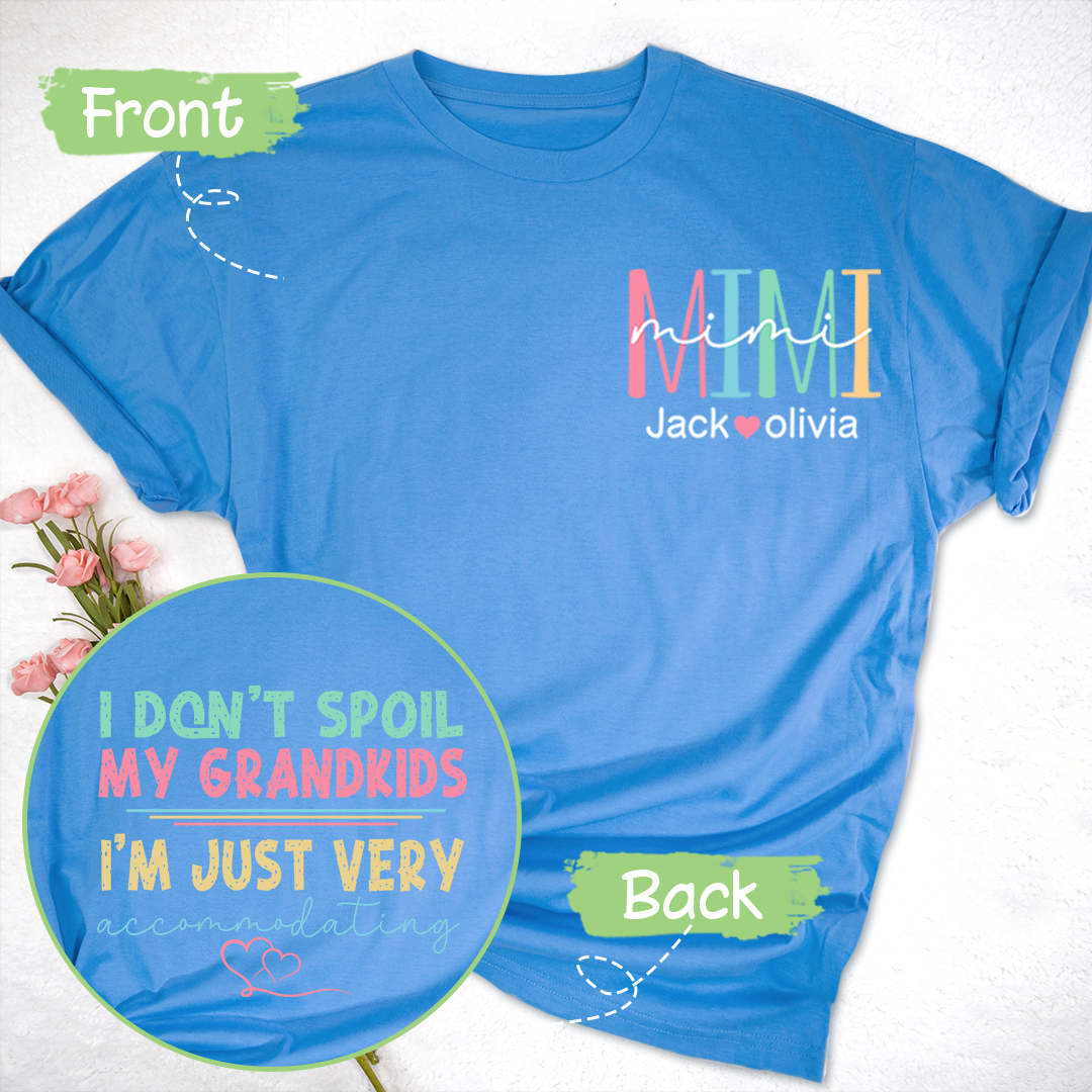 Funny Grandma T-Shirt, I Don't Spoil My Grandkids, Im Just Very Accommodating, Grandmother Shirt
