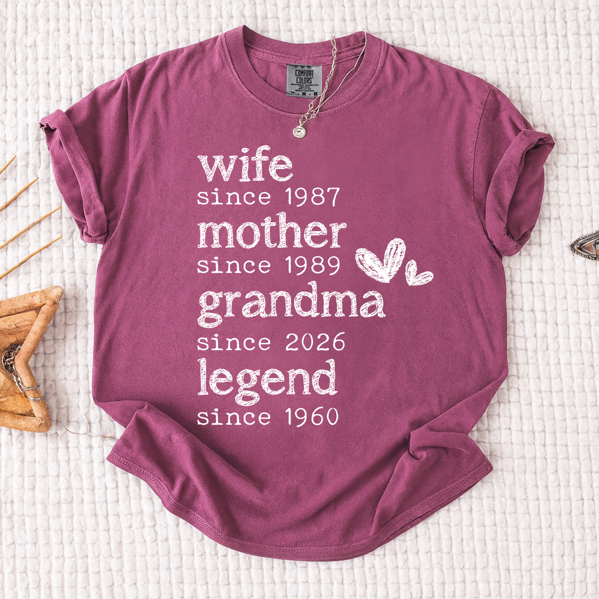 Comfort Colors Wife Mother Grandma Legend Shirt, Since Date Tee for Wife, Mom, and Grandma, Perfect Family Gift