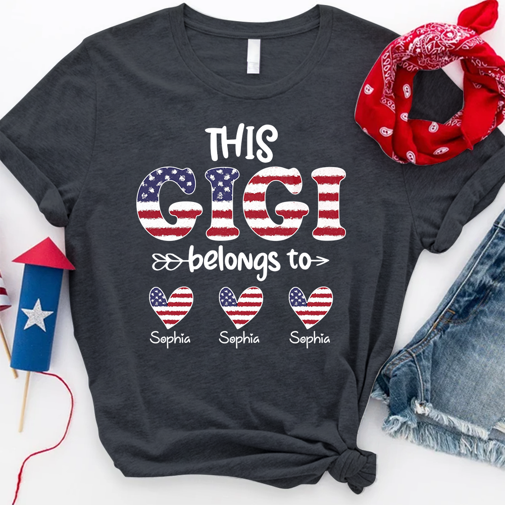 This Gigi Belongs to T Shirt, Personalized 4th of July Gift for Gigi with Custom Names