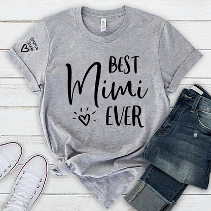 Best Mimi Ever T-shirt, Cute and Simple Design for Grandmothers with Personalized Touch