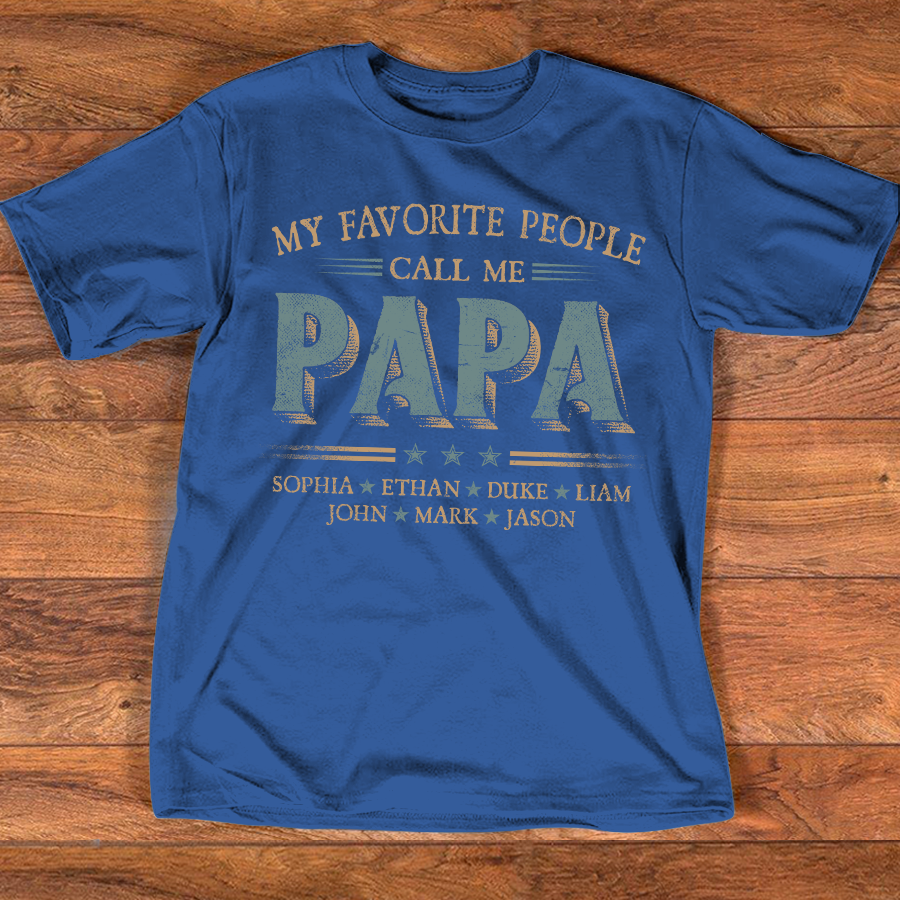 My Favorite People Call Me Papa With Kids Father's Day V3