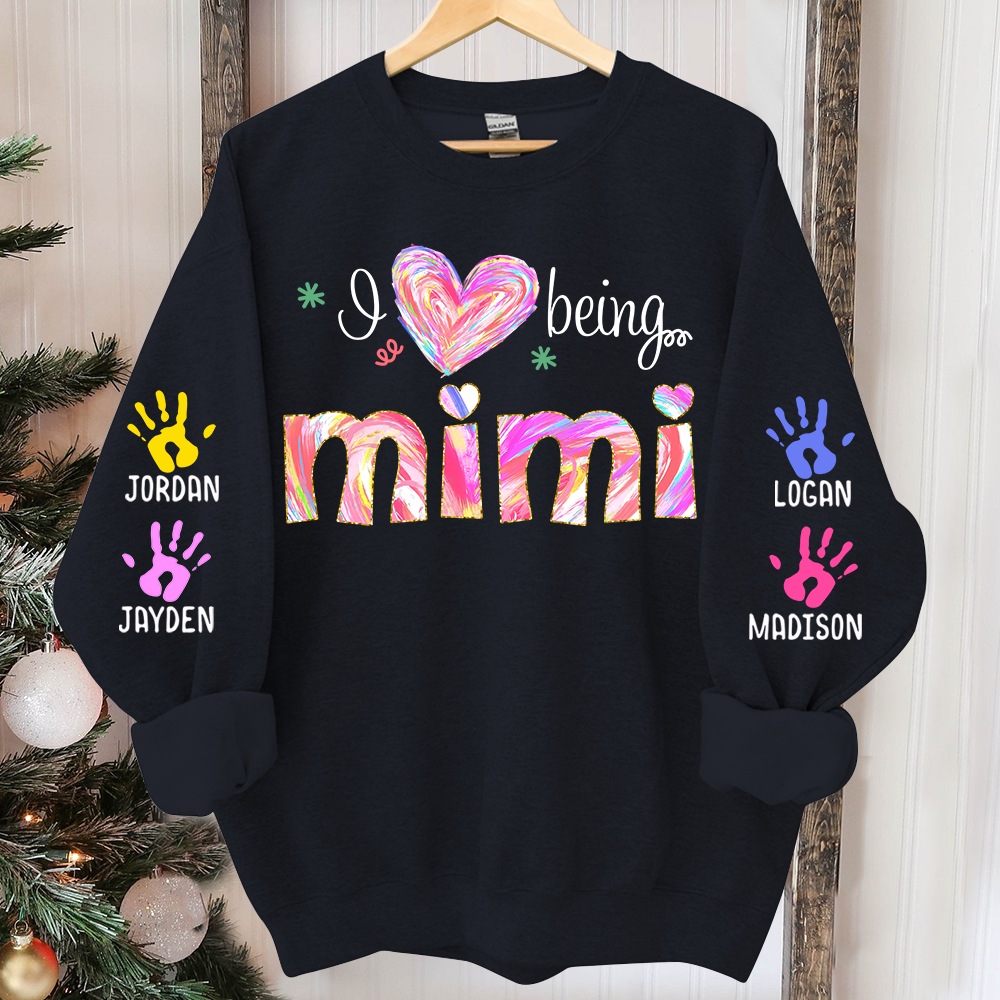Personalized I Love Being Grandma Sweatshirt, Custom Grandma With Grandkids Name On The Sleeve Sweatshirt