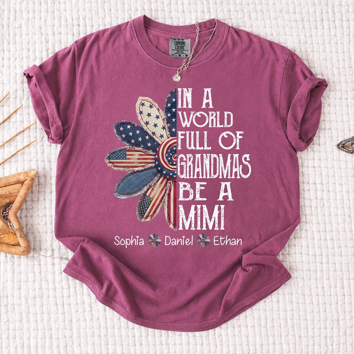 Comfort Colors In A World Full Of Grandmas Be A Mimi Shirt Personalized with Names Patriotic Floral Graphic Custom Grandma Mimi Apparel