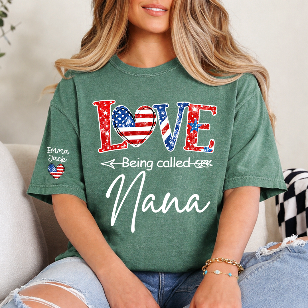 Love Being Called Nana Shirt, Personalized Patriotic Nana T-Shirt with Custom Names