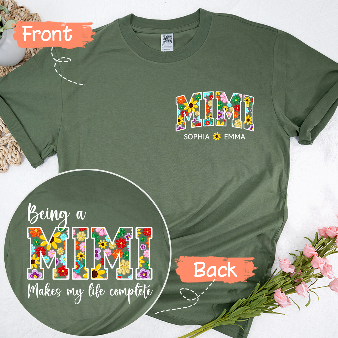 Being A Mimi Makes My Life Complete Flower Color With Kids TH T-Shirt