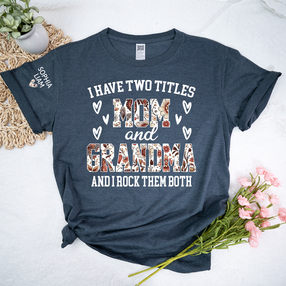 I Have Two Titles Mom and Grandma Shirt, Cute Family Gift for Mother and Grandmother