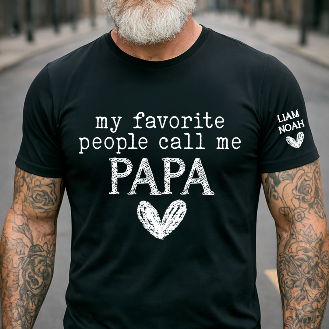 Custom Grandpa T-Shirt, My Favorite People Call Me with Family Names, Ideal Gift for Grandfather